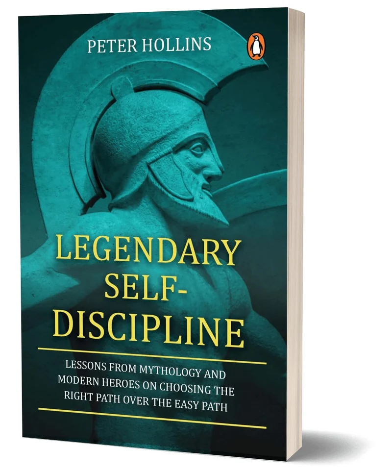 Legendary Self-Discipline: Lessons From Mythology And Modern Heroes On Choosing  book cover