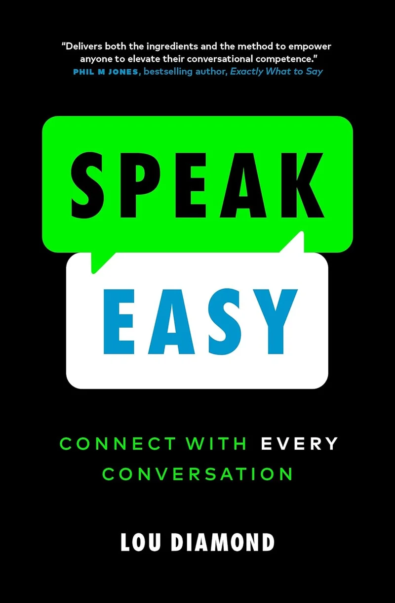 Speak Easy: Connect with Every Conversation book cover