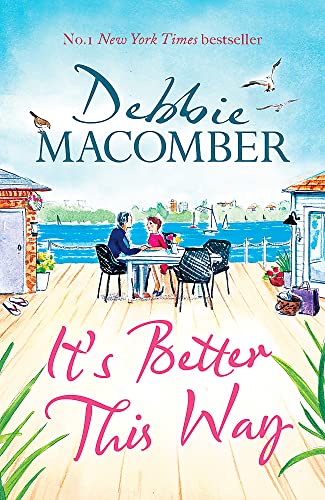 It's Better This Way: the joyful and uplifting new novel from the New York Times book cover